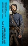 The Memoirs of the Civil War Commanders - Raphael Semmes ; Abraham Lincoln ; Jefferson Davis ; William Sherman ; Ulysses Grant - 4066339553224