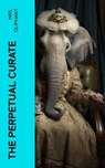 The Perpetual Curate - Mrs. Oliphant - 4066339555242