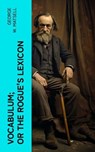 Vocabulum; or The Rogue's Lexicon - George W. Matsell - 4066339555570
