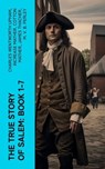 The True Story of Salem: Book 1-7 - Charles Wentworth Upham ; Increase Mather ; Cotton Mather ; James Thacher ; M. V. B. Perley ; William P. Upham ; Samuel Roberts Wells - 4066339557970