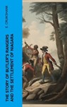 The Story of Butler's Rangers and the Settlement of Niagara - E. Cruikshank - 4066339565142
