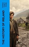 The History of Ireland - Thomas D'Arcy McGee - 4066339566088
