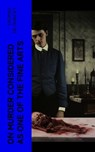 On Murder Considered as one of the Fine Arts - Thomas de Quincey - 4066339567368