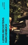 Ludwig Bechsteins Märchenbuch - Ludwig Bechstein - 4066339567528