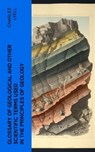 Glossary of Geological and Other Scientific Terms Used in the Principles of Geology - Charles Lyell - 4066339568242