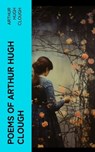 Poems of Arthur Hugh Clough - Arthur Hugh Clough - 4066339571419