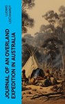 Journal of an Overland Expedition in Australia - Ludwig Leichhardt - 4066339572805
