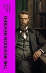 The Revision Revised - John William Burgon - 4066339573208