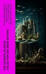 The Ultimate Atlantis Collection (Six-Book Edition) - Plato ; Francis Bacon ; Ignatius Donnelly ; C. J. Cutcliffe Hyne ; William Scott-Elliot - 4066339574076