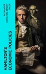 Hamilton's Economic Policies - Alexander Hamilton ; Emory Speer - 4066339576100