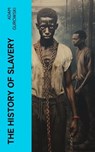 The History of Slavery - Adam Gurowski - 4066339576285