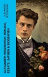 Alexander Moszkowski: Romane, Essays, Satiren & Biografien - Alexander Moszkowski - 4066339576711