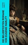 Die beliebtesten Romane von Eugenie Marlitt - Eugenie Marlitt - 4066339576957