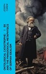 Ontological Catastrophe: Žižek and the Paradoxical Metaphysics of German Idealism - Joseph Carew - 4066339579897