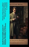 560 British Mysteries: Detective Novels, True Crime Stories & Whodunit Mysteries (Illustrated) - Arthur Conan Doyle ; Ernest Bramah ; Arthur Morrison ; Wilkie Collins ; Thomas W. Hanshew ; Edgar Wallace ; Frank Froest ; J. S. Fletcher ; C. N. Williamson ; A. M. Williamson ; R. Austin Freeman ; E. W. Hornung ; G. K. Chesterton ; H. C. McNeile ; Victor - 4066339579989