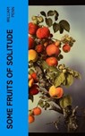Some Fruits of Solitude - William Penn - 4066339580527