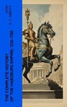 The Complete History of the Habsburg Empire: 1232-1789 - John S. C. Abbott - 4066339580602