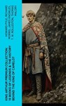 King Arthur Premium Collection: 10 Books of Legends & The History Behind The King of Camelot - Howard Pyle ; Richard Morris ; James Knowles ; T. W. Rolleston ; Thomas Malory ; Alfred Tennyson ; Maude L. Radford - 4066339580961