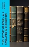 The History of Rome - All 5 Volumes in One Edition - Theodor Mommsen - 4066339581302