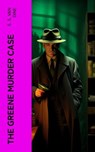 The Greene Murder Case - S. S. Van Dine - 4066339588813