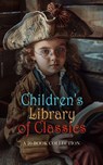 Children's Library of Classics: A 20-Book Collection - Andrew Lang ; William Shakespeare ; Daniel Defoe ; Miguel de Cervantes Saavedra ; Josephine Pollard ; Logan Marshall ; Nathaniel Hawthorne ; Charles Lamb ; Mary Lamb ; Geoffrey Chaucer ; Mary Eliza Joy Haweis ; Harriet Beecher Stowe ; Lucy Aikin ; Judge P - 4066339592636