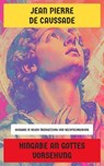 Hingabe an Gottes Vorsehung - Jean Pierre de Caussade - 4066339602915