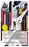 Erzählungen der Selbstzerstörung – 7 klassische Obsessionsgeschichten - Herman Melville ; Emily Brontë ; Knut Hamsun ; Jack London ; Stefan Zweig ; Franz Kafka ; Hans Fallada ; Hannah Brandes - 4066339986336