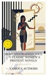 Her Constrained Soul – 7 Classic Women's Protest Novels - Mary Wollstonecraft ; Jane Austen ; Charlotte Brontë ; George Eliot ; Thomas Hardy ; George Moore ; Kate Chopin ; Alexandra Burgess - 4066339989573