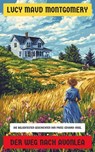 Der Weg nach Avonlea - Lucy Maud Montgomery - 4099994067584