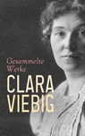 Clara Viebig - Gesammelte Werke - Clara Viebig - 4099994074476