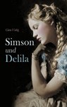 Simson und Delila - Clara Viebig - 4099994074926