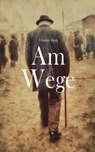 Am Wege - Herman Bang - 4099994075138