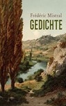 Gedichte - Frédéric Mistral - 4099994077897
