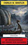 Die Wikingerkrieger von Asbiorn dem Seefahrer - Charles W. Whistler - 4099994084123
