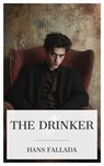 The Drinker - Hans Fallada - 4099994089500