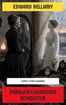 Fräulein Ludingtons Schwester - Edward Bellamy - 4099994089654