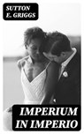 Imperium in Imperio - Sutton E. Griggs - 8596547024224