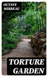 Torture Garden - Octave Mirbeau - 8596547027218