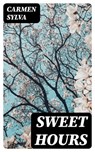 Sweet Hours - Carmen Sylva - 8596547037743