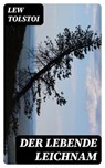 Der lebende Leichnam - Lew Tolstoi - 8596547077329