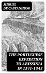 The Portuguese Expedition to Abyssinia in 1541–1543 - Miguel de Castanhoso ; Cooper Black - 8596547089360