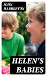 Helen's Babies - John Habberton ; Paige Caldwell - 8596547101079