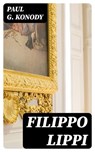 Filippo Lippi - Paul G. Konody - 8596547172154