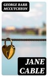 Jane Cable - George Barr McCutcheon - 8596547305712