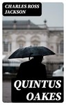 Quintus Oakes - Charles Ross Jackson - 8596547311218