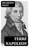 Terre Napoleon - Sir Ernest Scott ; Jackson Price - 8596547323013