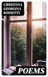 Poems - Christina Georgina Rossetti - 8596547333487