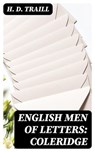 English Men of Letters: Coleridge - H. D. Traill - 8596547337157