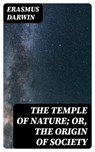 The Temple of Nature; or, the Origin of Society - Erasmus Darwin - 8596547359524