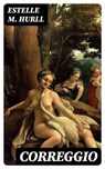 Correggio - Estelle M. Hurll - 8596547375050